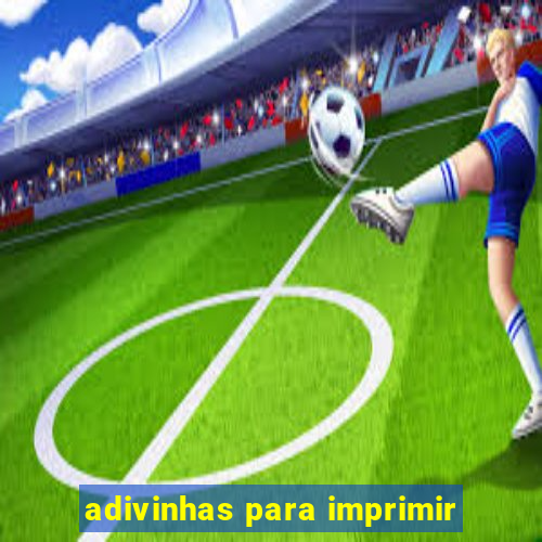 adivinhas para imprimir